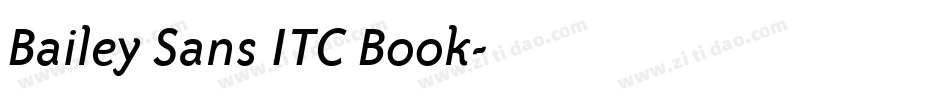 Bailey Sans ITC Book字体转换